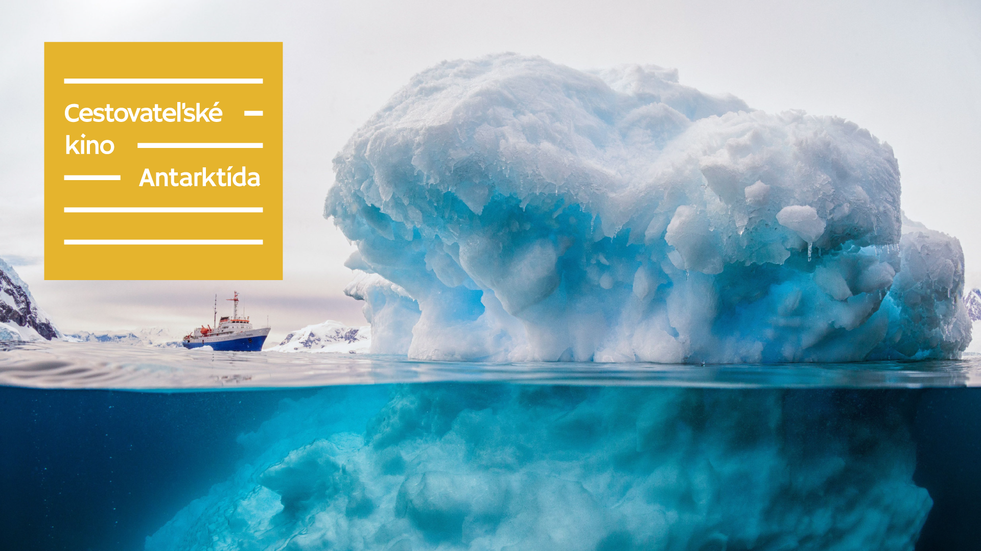 Dva mesiace na storočnej plachetnici obklopený neobyčajnou krásou Antarktídy. Cestovateľské kino prinesie špeciálne dobrodružstvo